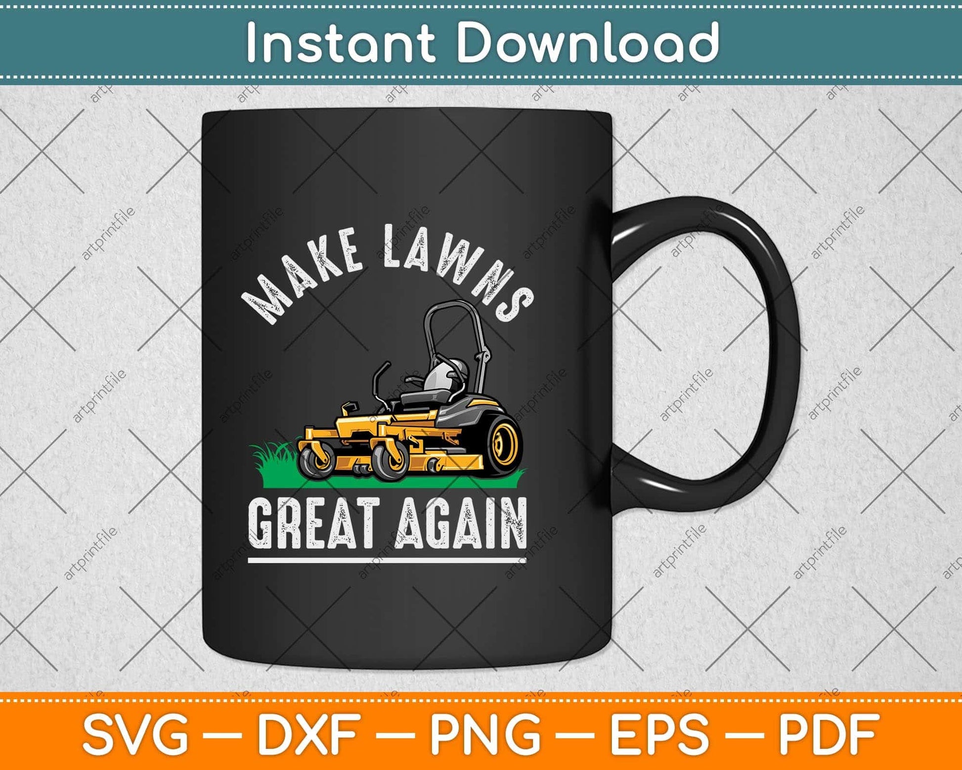 Make Lawns Great Again Lawn Mower Lawn Mowing Father’s Day Svg Cutting File