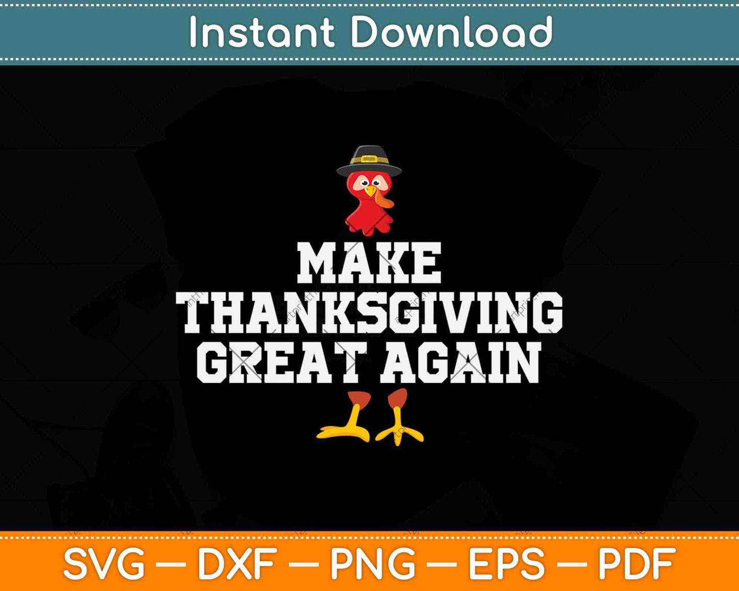 Make Thanksgiving Great Again Svg Design Cricut Printable Cutting Files