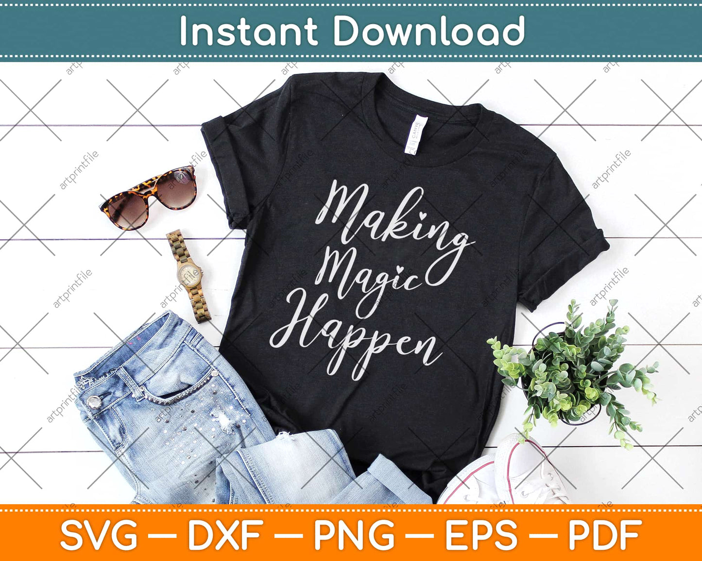 Making Magic Happen Svg Png Design Cricut Printable Cutting Files