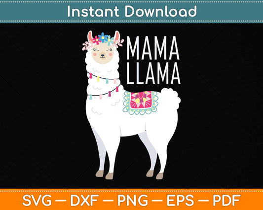 Mama Funny Llama Svg Png Dxf Digital Cutting File