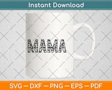 Mama Leopard Mother Sublimation Svg Design Cricut Printable Cutting Files