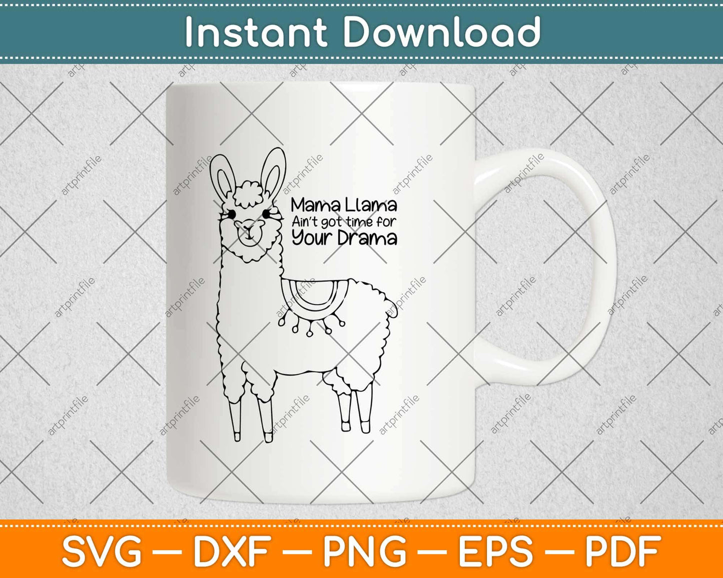 Mama Llama Ain’t Got Time For Your Drama Funny Mom Svg Design