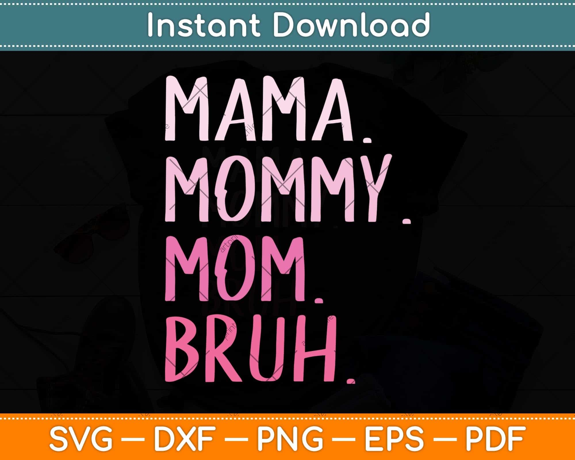 https://artprintfile.com/cdn/shop/products/mama-mommy-mom-bruh-and-me-funny-svg-png-dxf-digital-cutting-file-846.jpg?v=1655057786