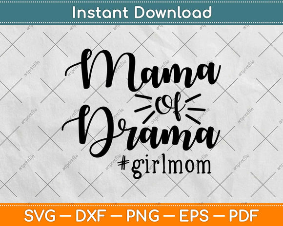 Mama of Drama Svg Design Cricut Printable Cutting Files