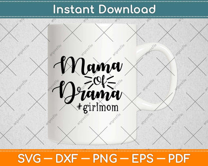 Mama of Drama Svg Design Cricut Printable Cutting Files