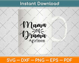 Mama of Drama Svg Design Cricut Printable Cutting Files