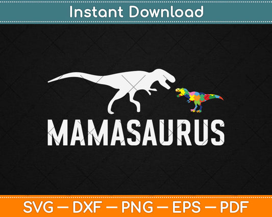 Mamasaurus Autism Mom Gift To Raise Autism Awareness Svg Design Cricut Cut Files