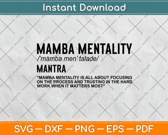 Mamba Mentality Motivational Quote Inspirational Motivational Svg Png Cutting File