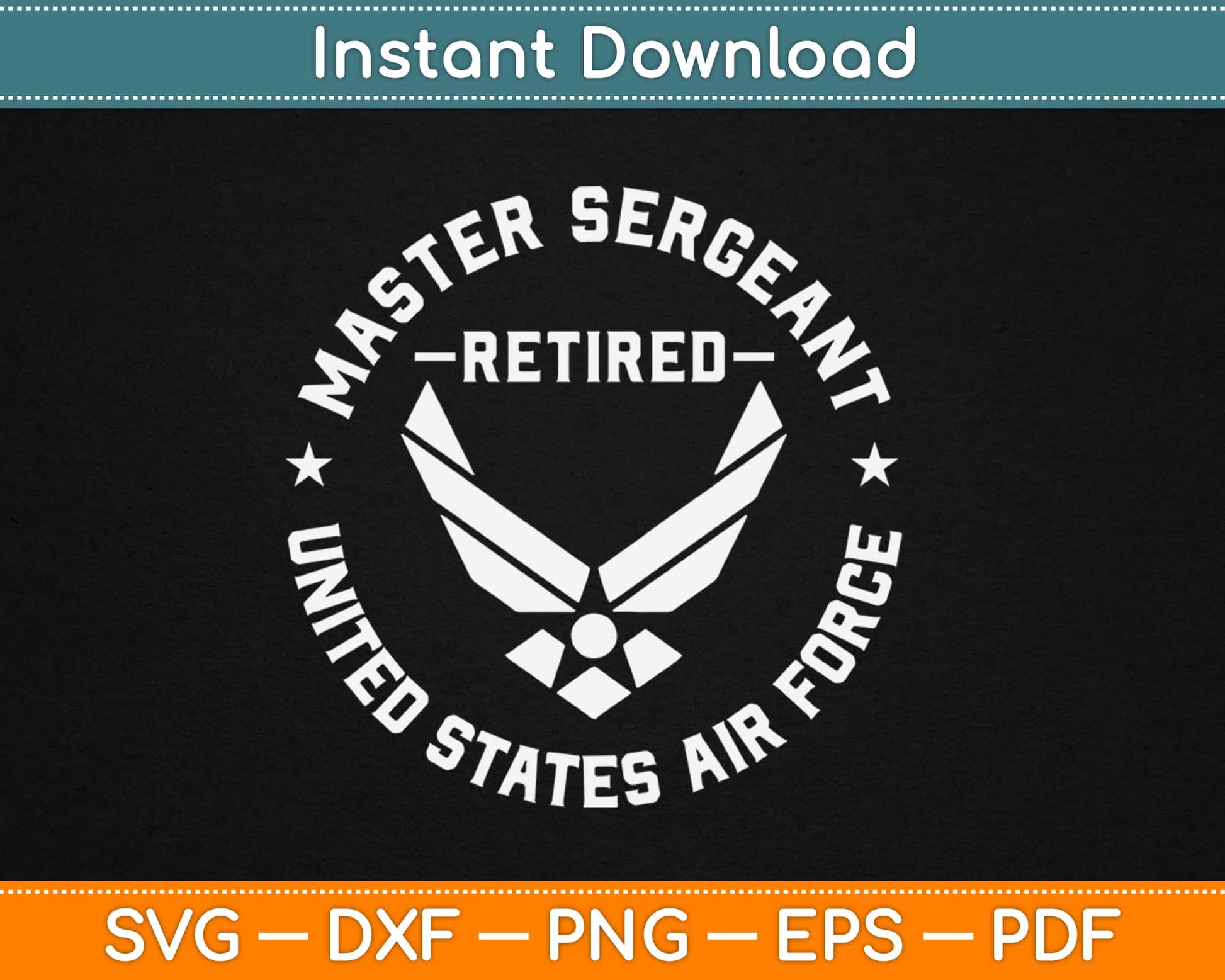 Master Sergeant Retired Air Force Military Retirement Svg Design Cricut Cutting Files