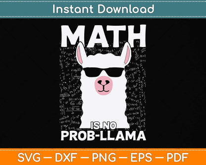 Math Is No Prob-Llama Math Teacher Llama Lover Svg Png Dxf Digital Cutting File