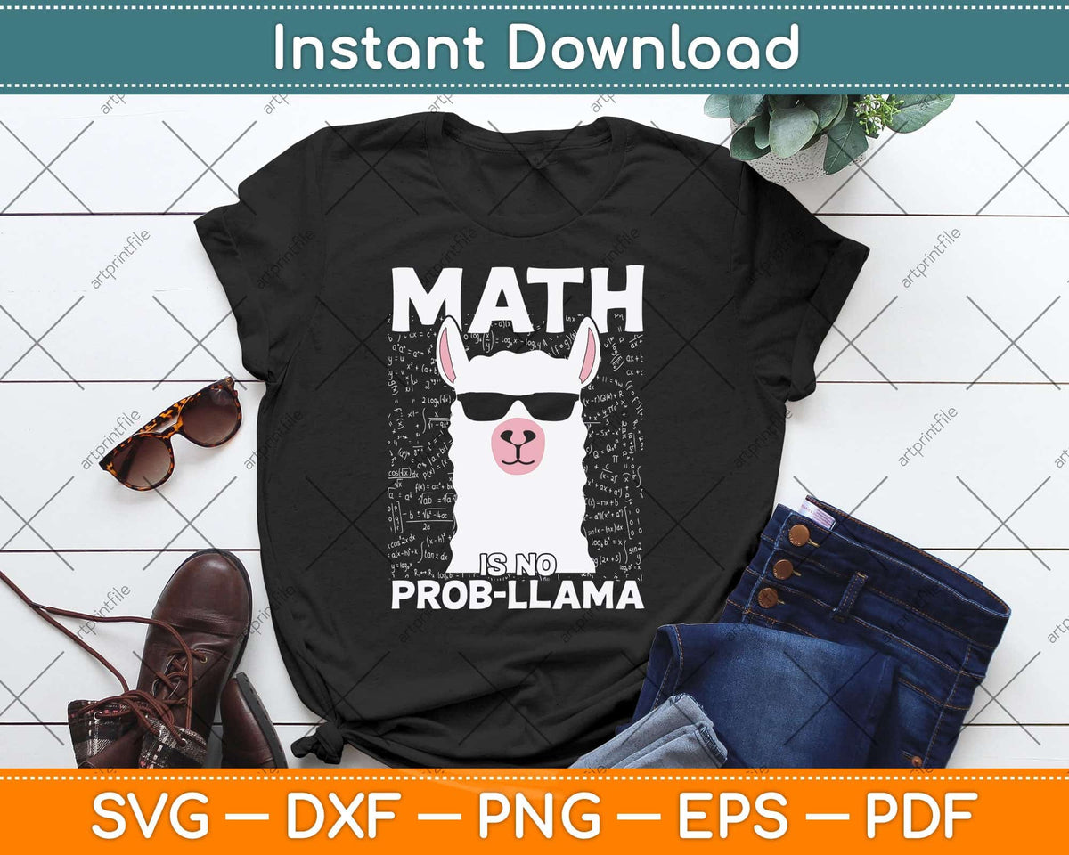Math Is No Prob-Llama Math Teacher Llama Lover Svg Png Dxf Digital Cutting File