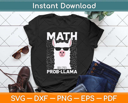 Math Is No Prob-Llama Math Teacher Llama Lover Svg Png Dxf Digital Cutting File