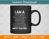 Math Teacher Gift - I Am A Student Helping Math Teacher Svg Png Dxf Digital Cutting File