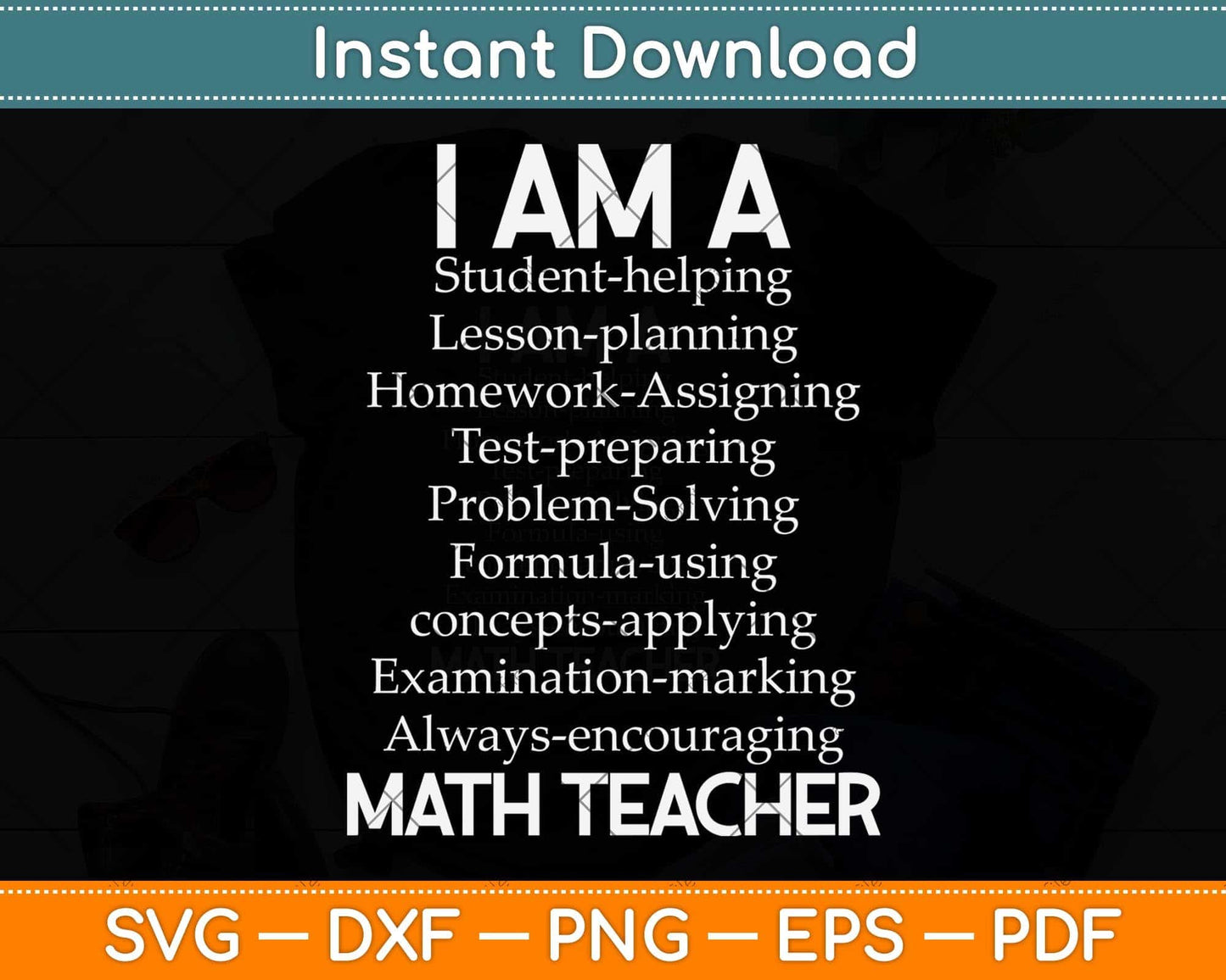 Math Teacher Gift - I Am A Student Helping Math Teacher Svg Png Dxf Digital Cutting File