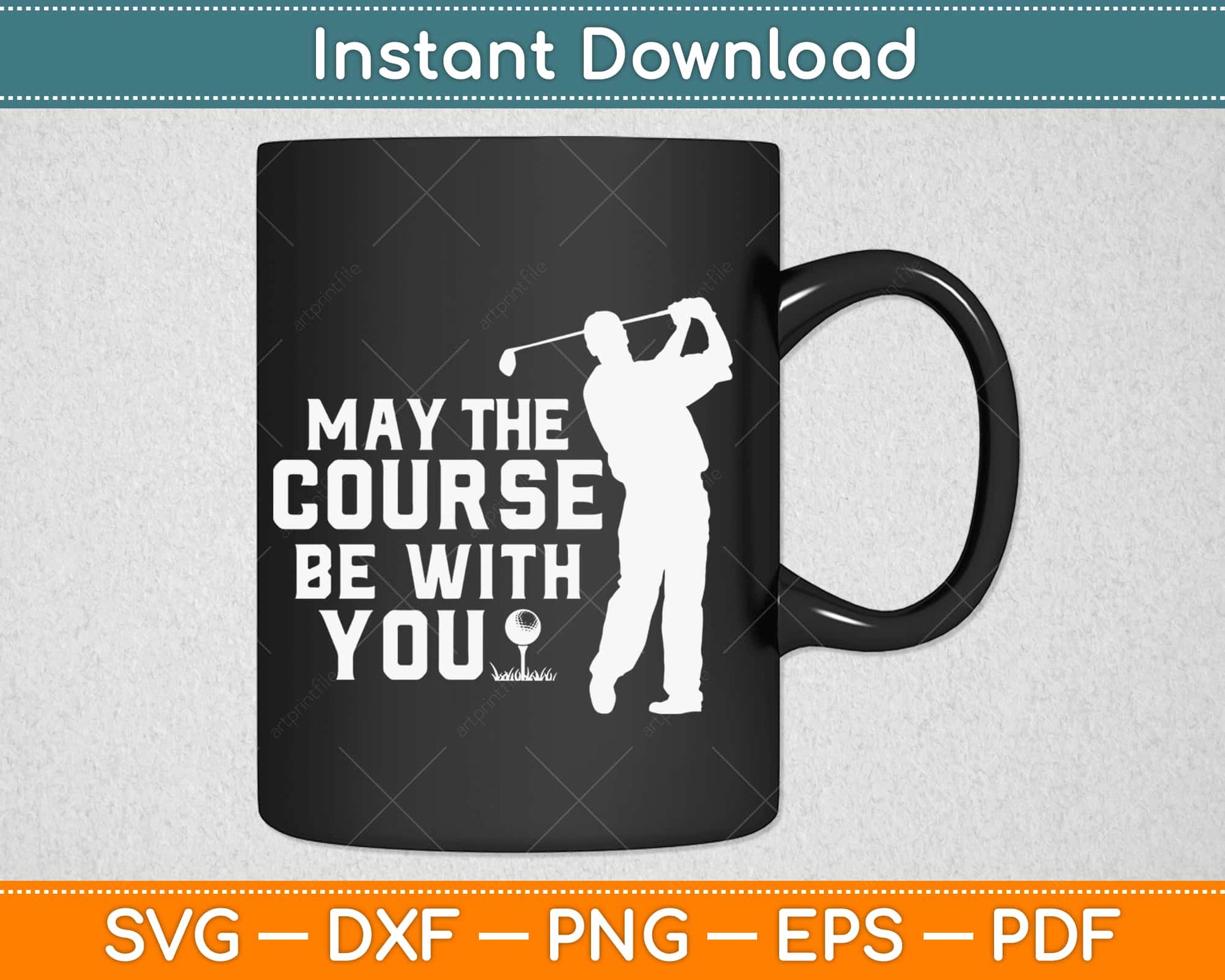 May the Course be with You Funny Golf Svg Design Cricut Printable Cutting Files