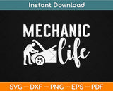 Mechanic Life Svg Design Cricut Printable Cutting Files