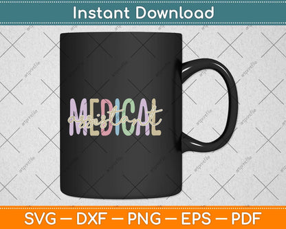 Medical Assistant Appreciation Medical Assistant Svg Png Dxf Digital Cutting File