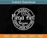 Mega Pint Brewing Co Happy Hour Anytime Hearsay Svg Png Dxf Digital Cutting File