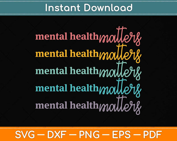 Mental Health Awareness Month Matters Svg Png Dxf Digital Cutting File