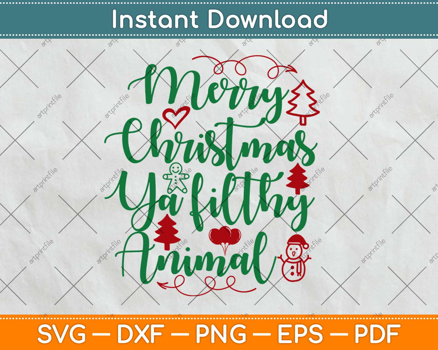 Merry Christmas Ya Filthy Animal Svg Design Cricut Printable Cutting Files