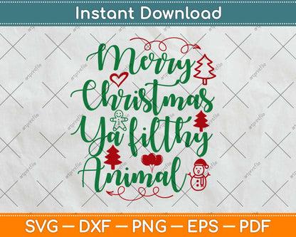 Merry Christmas Ya Filthy Animal Svg Design Cricut Printable Cutting Files