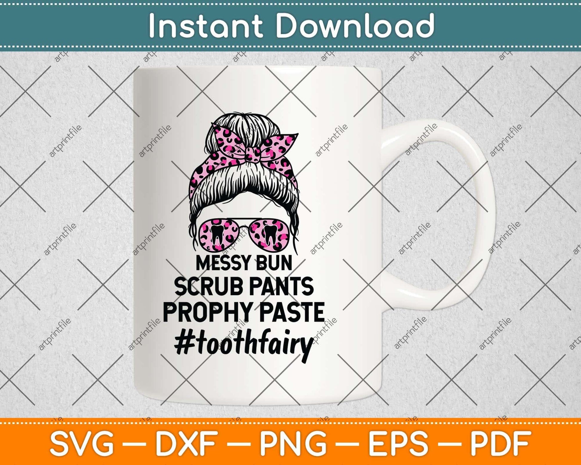 Messy Bun Scrub Pants Prophy Paste Dental Hygienist Dentist Svg Png Dxf Cutting File