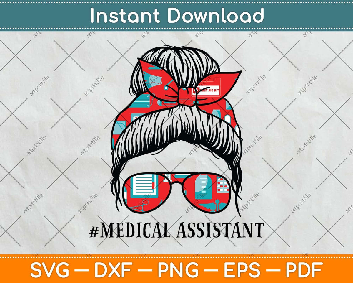 Messy Hair Woman Bun Medical Assistant Nurse Life Svg Png Dxf Digital Cutting File