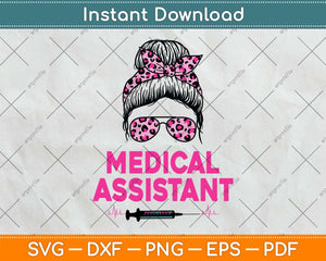 Messy Hair Woman Bun Medical Assistant Proud Nurse Life Svg Png Dxf Cutting File