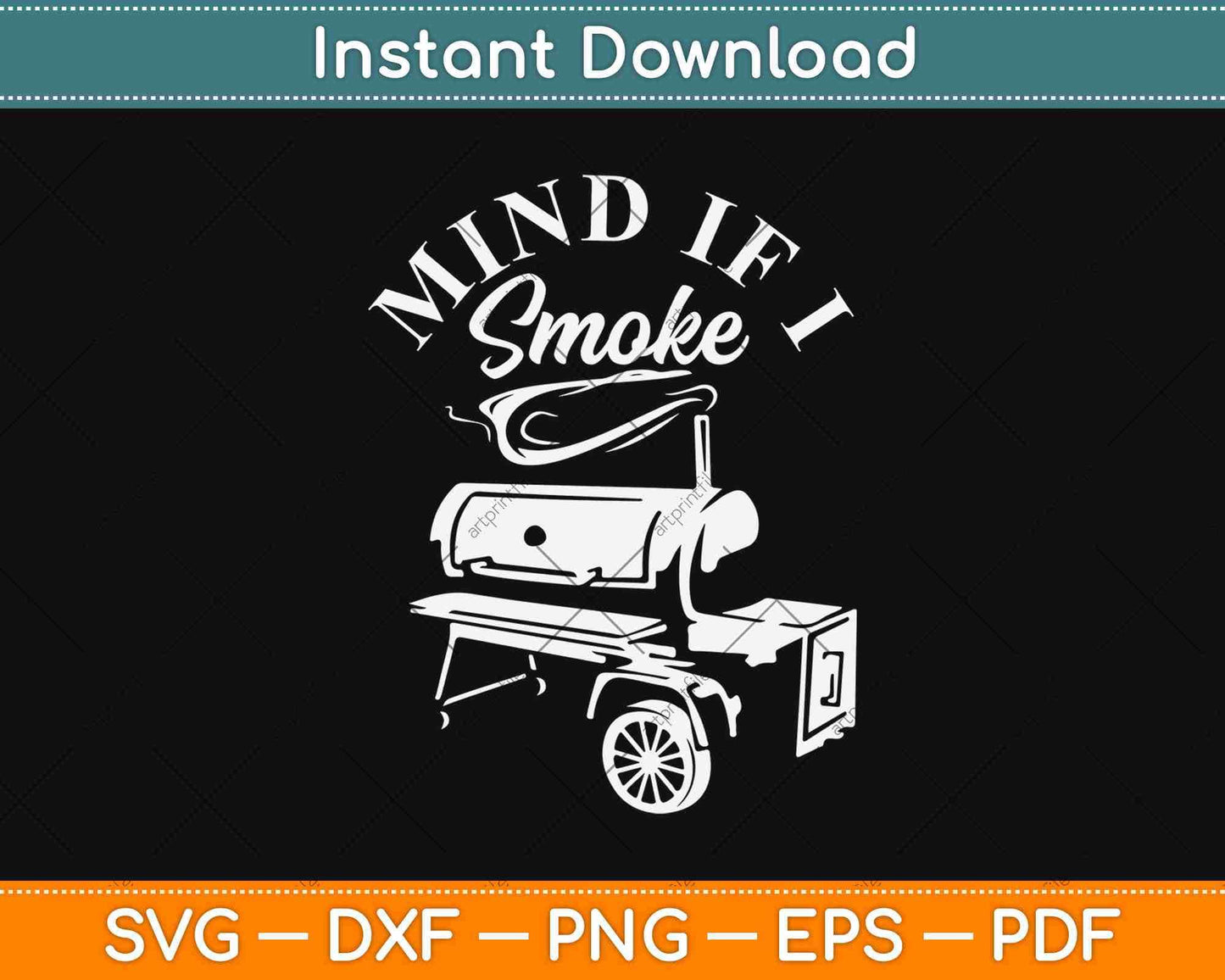 Mind If I Smoke Funny BBQ Smoker & Grilling Svg Design Cricut Cutting File