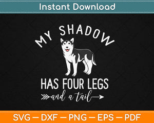 Miniature Schnauzer My Dog is My Shadow Svg Design Cricut Printable Cutting Files