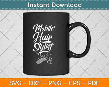 Mobile Hairstylist Hairdresser Coiffeur Barber Svg Png Dxf Digital Cutting File
