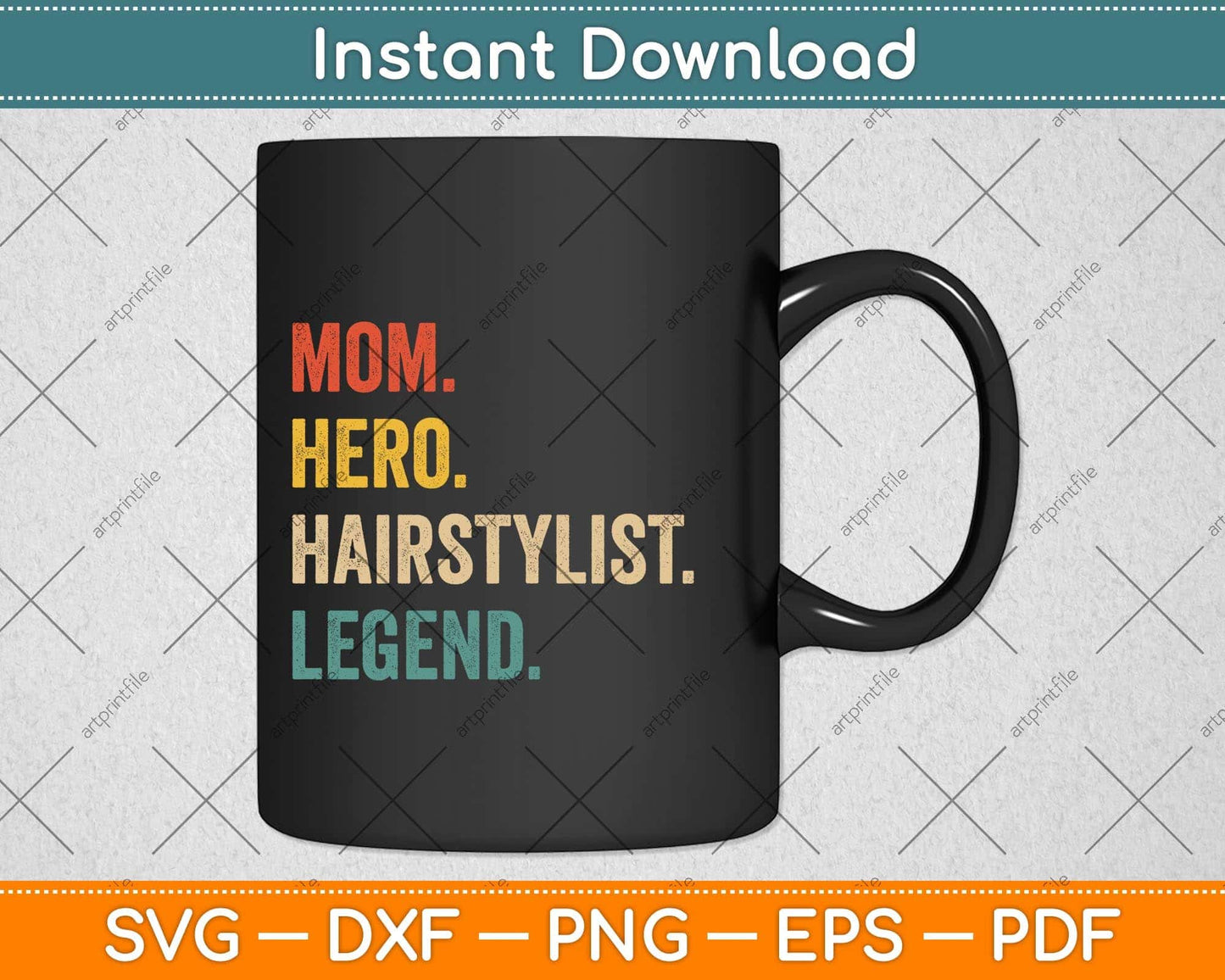Mom Hero Hairstylist Legend Funny Hairstylist Svg Png Dxf Digital Cutting File
