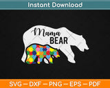 Mom Mama Bear Autism Awareness Svg Design Cricut Printable Cutting Files