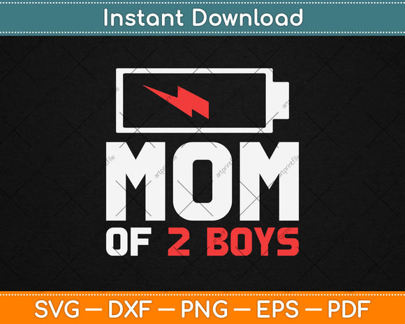 Mom of 2 Boys Gift from Son Mothers Day Birthday Svg Design