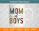 Mom Of Boys Cheetah Print Mothers Day Svg Design Cricut Printable Cutting Files
