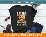 Mom Of The Coolest Pumpkin In The Patch Halloween Svg Png Dxf Digital Cutting File