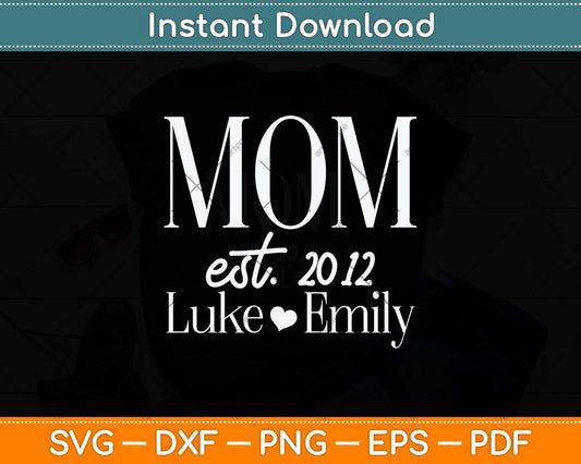 Mom Personalized Mother Outfit Mom Svg Png Dxf Digital Cutting File