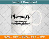 Momager Cricut or Silhouette Svg Png Dxf Digital Cutting File