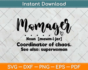 Momager Cricut or Silhouette Svg Png Dxf Digital Cutting File