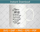 Mom's Shit List Mom Rules Motherhood Svg Design Cricut Printable Cutting Files