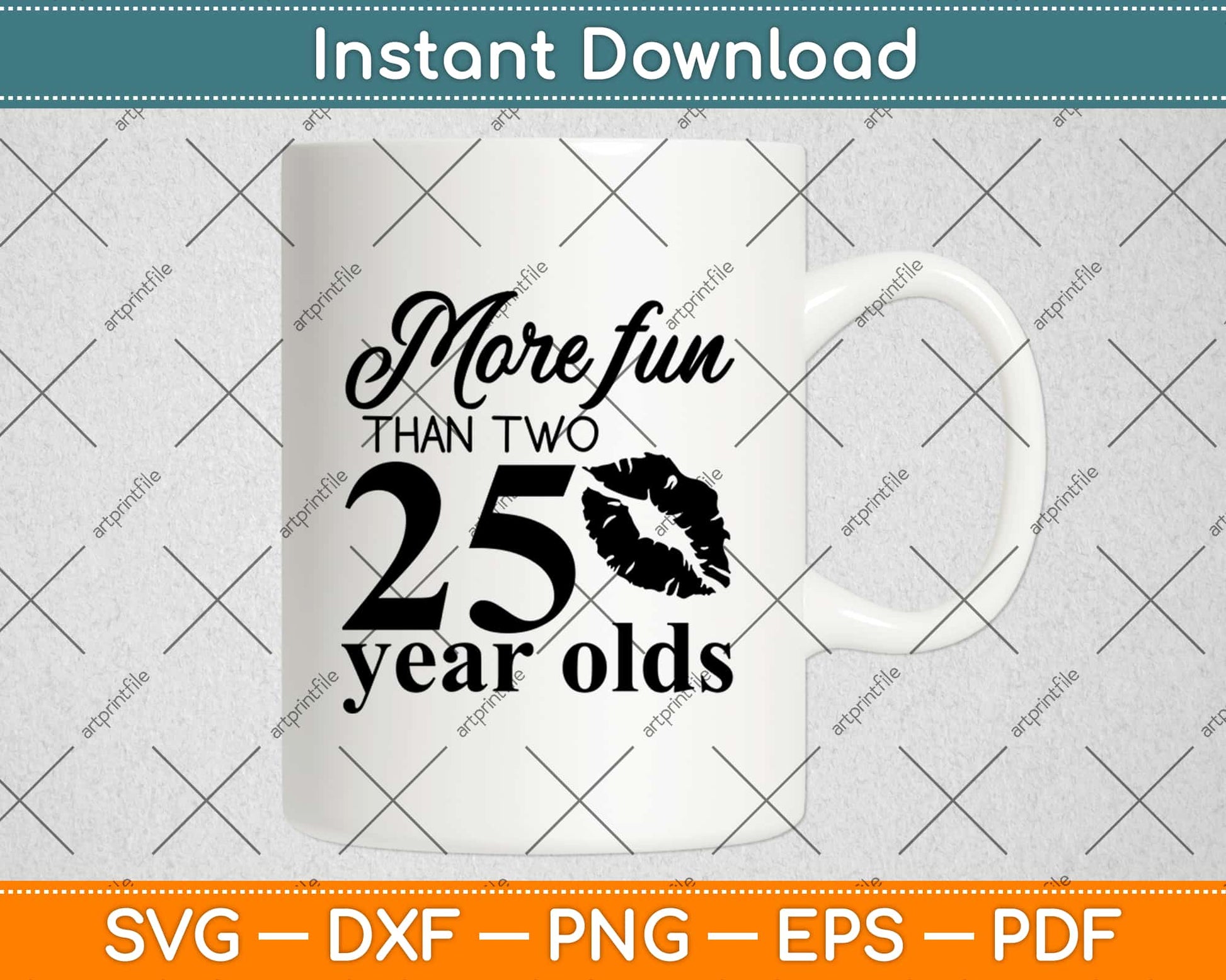 More Fun Than Two 25 Year Olds Svg Design Cricut Printable Cutting Files