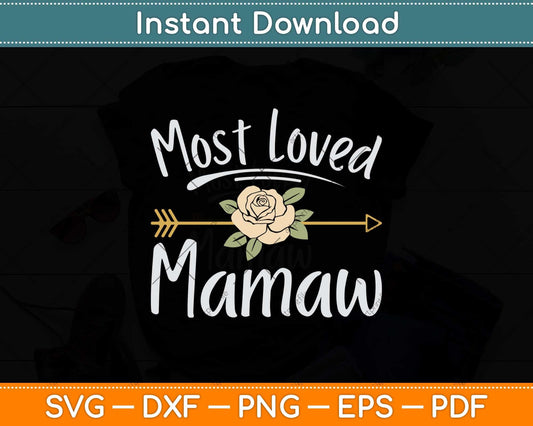 Most Loved Memaw Mothers Day Svg Png Dxf Digital Cutting File