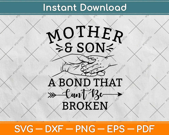 Mother And Son A Bond That Can’t Be Broken Svg Design Cricut Printable Cutting File