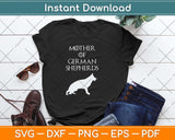 Mother Of German Shepherds Mom Svg Png Dxf Digital Cutting File