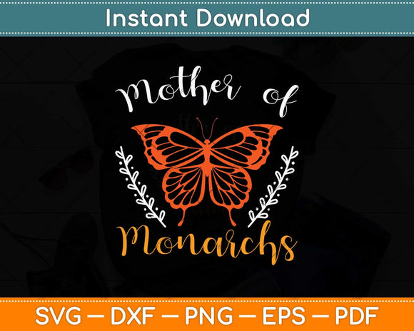 Mother of Monarchs Mother's Day Monarch Butterfly Svg Png Dxf Digital Cutting File