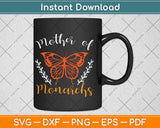 Mother of Monarchs Mother's Day Monarch Butterfly Svg Png Dxf Digital Cutting File