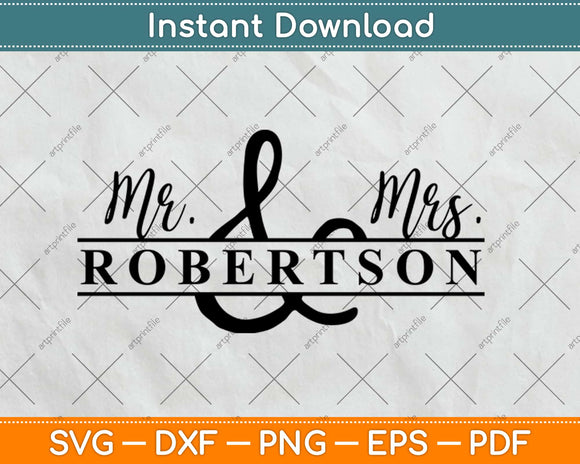 Mr And Mrs Robertson Wedding Svg Design Cricut Printable Cutting Files