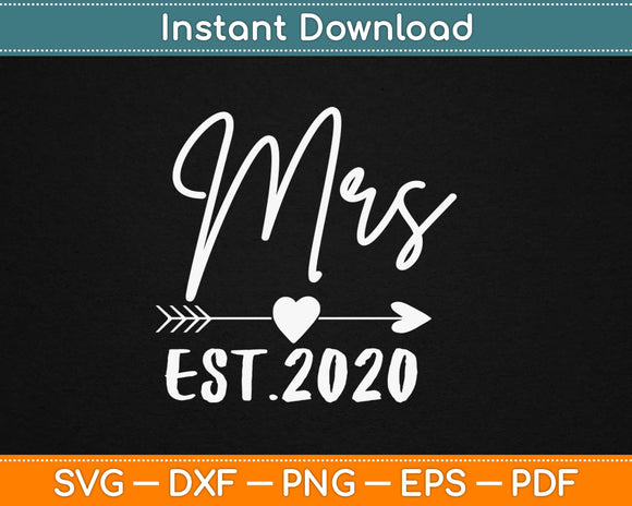 Mrs. Est 2020 Wedding Svg Design Cricut Printable Cutting Files