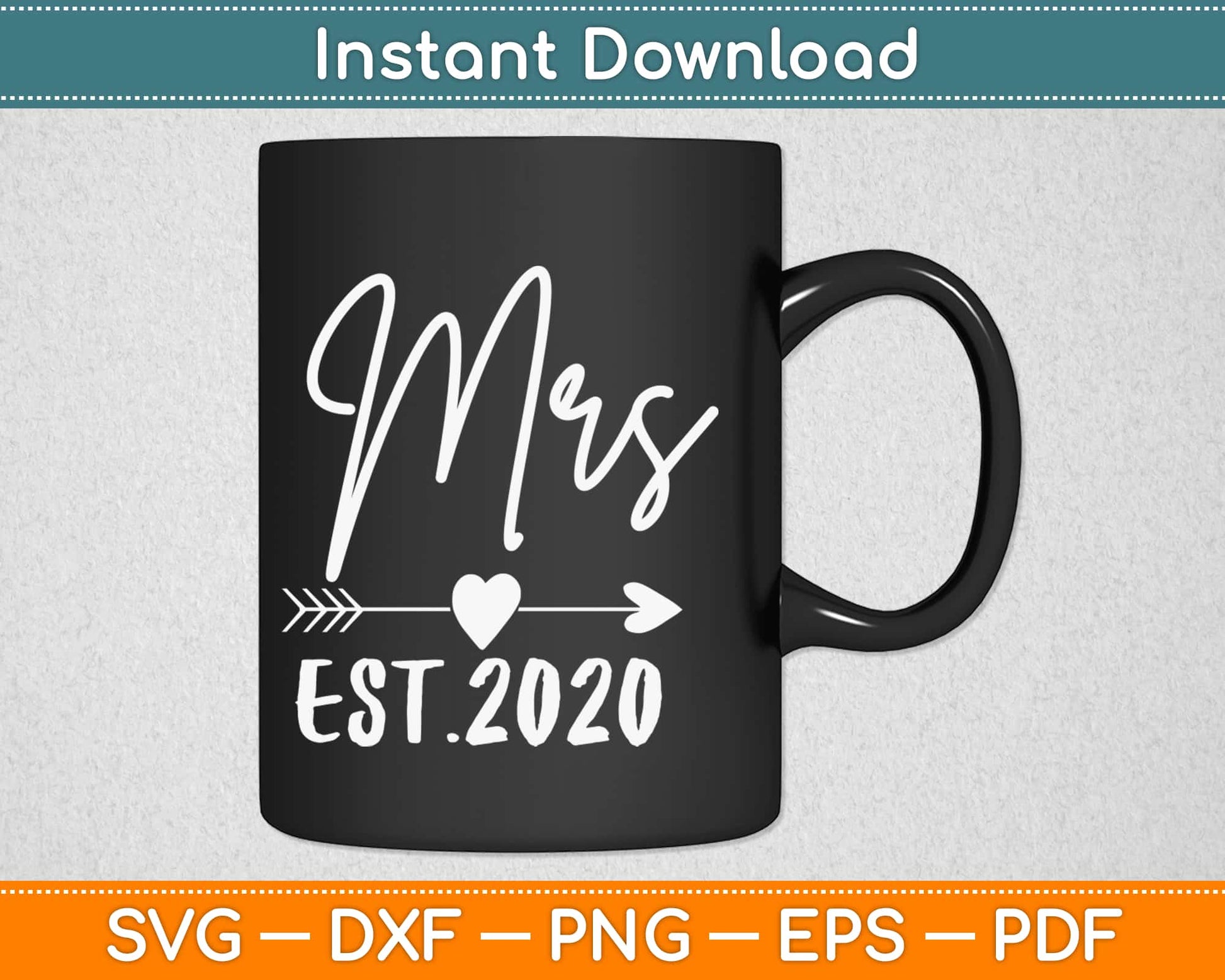 Mrs. Est 2020 Wedding Svg Design Cricut Printable Cutting Files