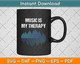 Music Is My Therapy Equalizer DJ Svg Png Dxf Digital Cutting File